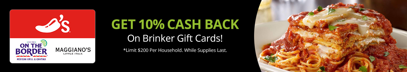 Buy Brinker 3-Choice Gift Card Gift Cards | Receive up to 10.00% Cash Back