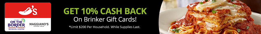 Buy Brinker 3-Choice Gift Card Gift Cards | Receive up to 10.00% Cash Back