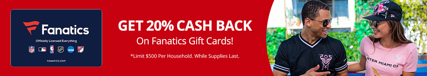 Buy Fanatics Gift Cards Receive up to 6.00 Cash Back